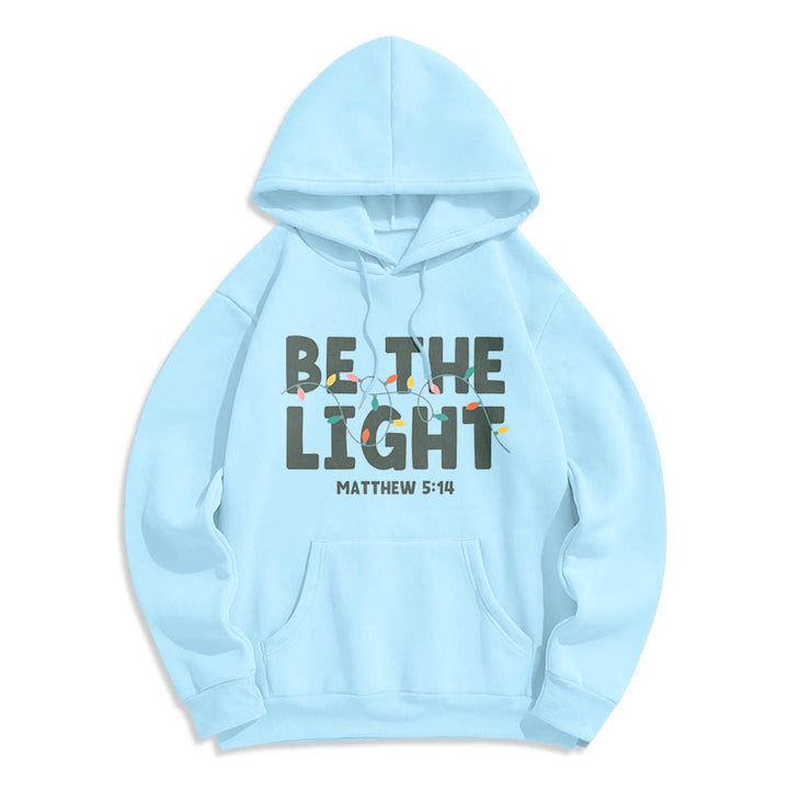 Christianartworkshop Quotation Style Be The Light Fleece Lined Polyester Hoodie