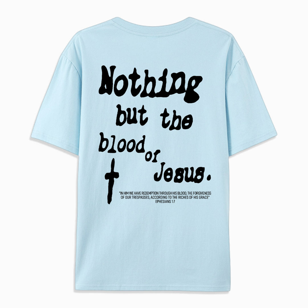 Christianartworkshop Nothing But Blood Of Jesus Cotton T-Shirt - image 15