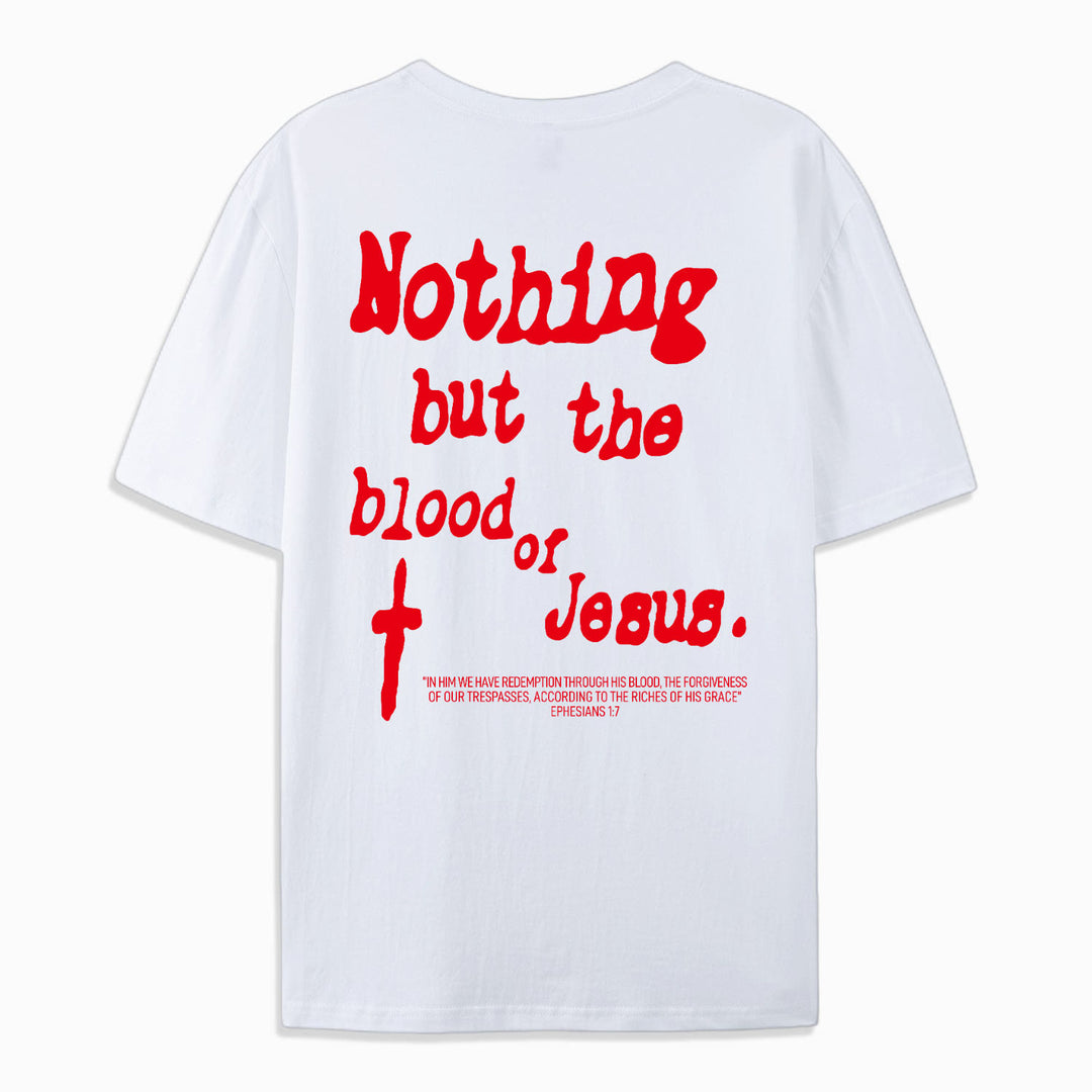 Christianartworkshop Nothing But Blood Of Jesus Cotton T-Shirt - image 3