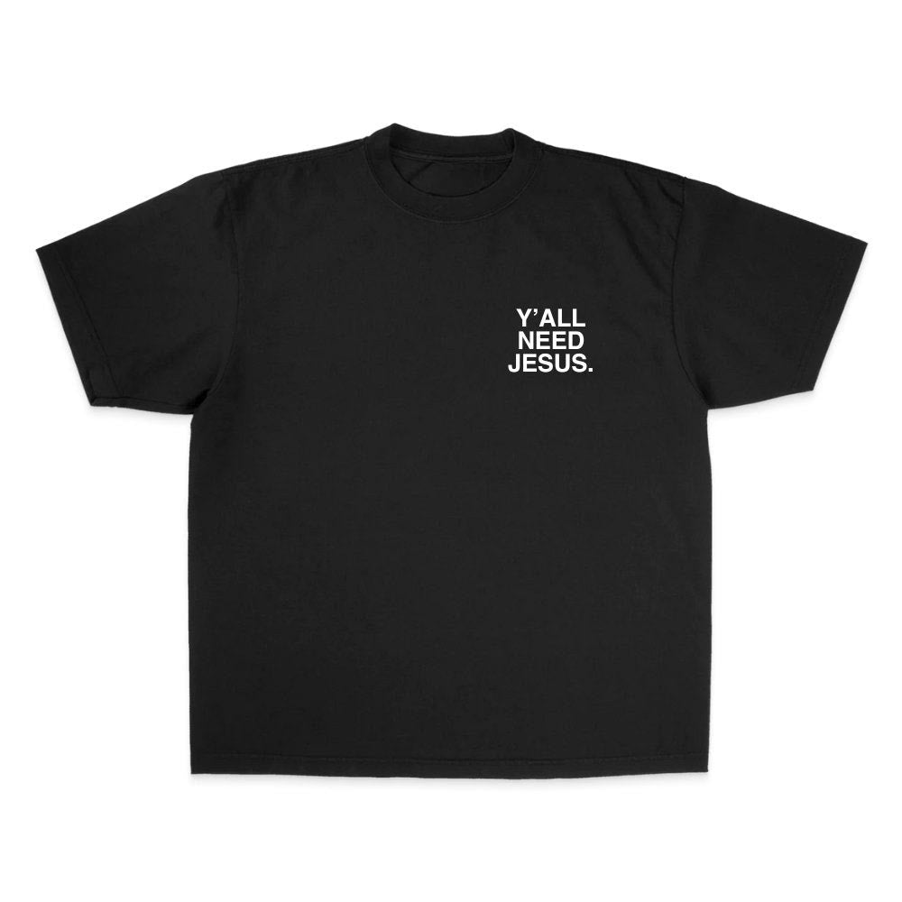 Christianartworkshop "Y'ALL NEED JESUS" T-Shirt