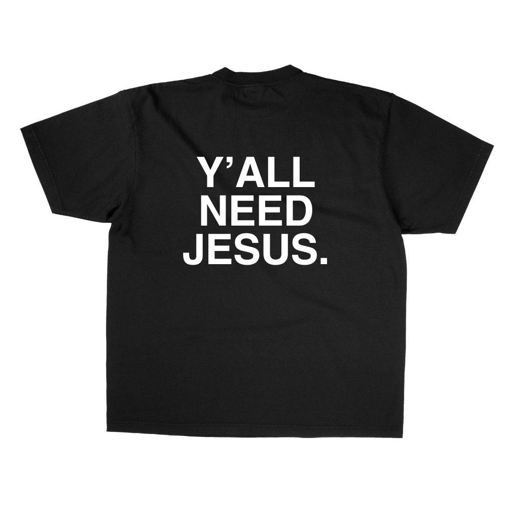 Christianartworkshop "Y'ALL NEED JESUS" T-Shirt