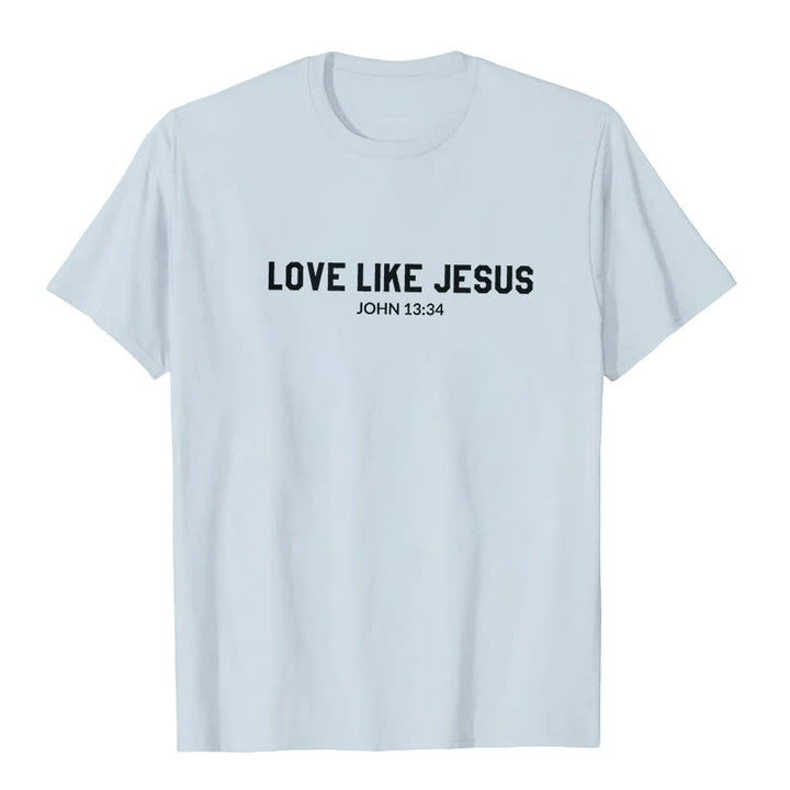 Christianartworkshop Love Like Jesus T-Shirt
