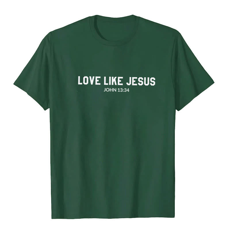 Christianartworkshop Love Like Jesus T-Shirt