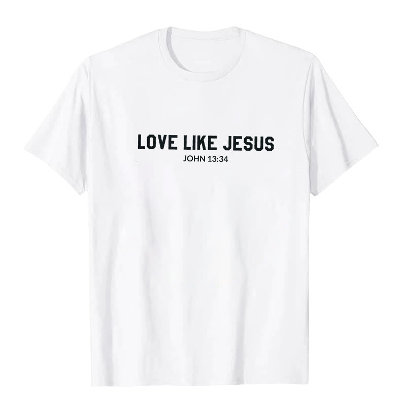 Christianartworkshop Love Like Jesus T-Shirt