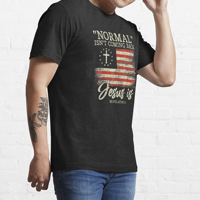 Christianartworkshop Normal Isn't Coming Back T-Shirt