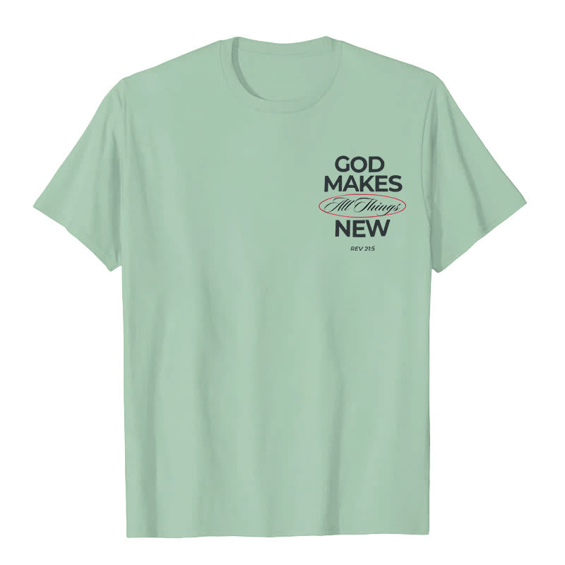 Christianartworkshop God Makes All Things New T-shirt