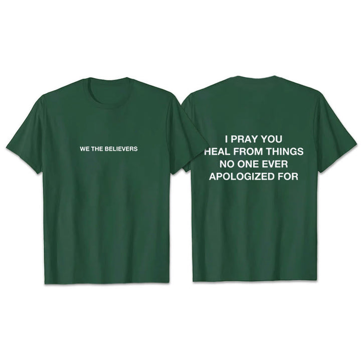 Christianartworkshop I Pray You Heal From Things No One Ever Apologized For T-Shirt - Dark Green - 2XL - image 8