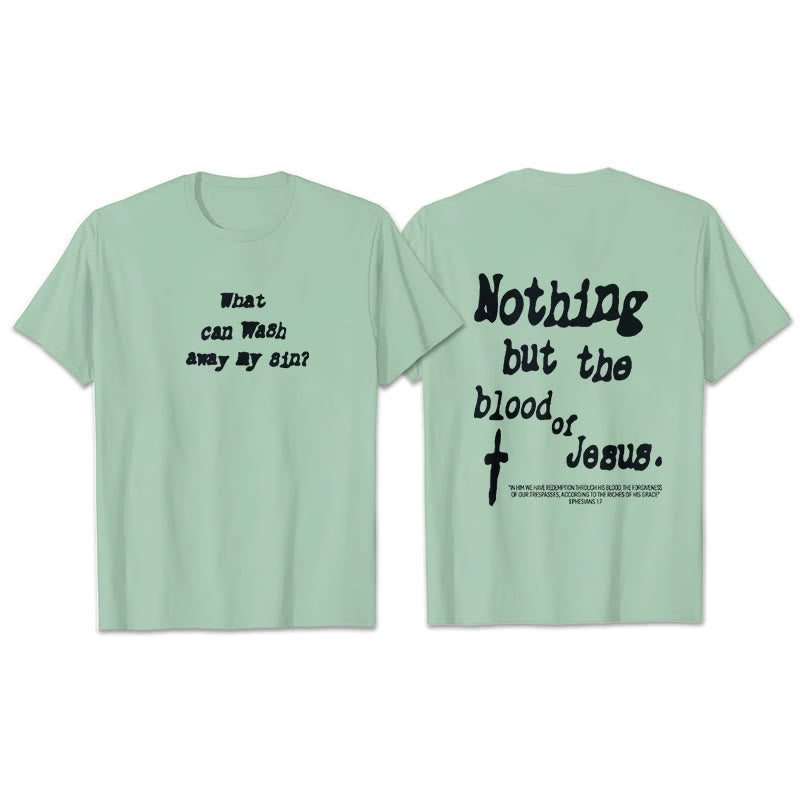 Christianartworkshop Nothing But Blood Of Jesus Cotton T-Shirt - Green - 2XL - image 20