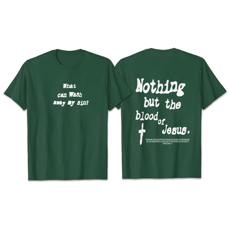 Christianartworkshop Nothing But Blood Of Jesus Cotton T-Shirt - Dark Green - 2XL - image 22