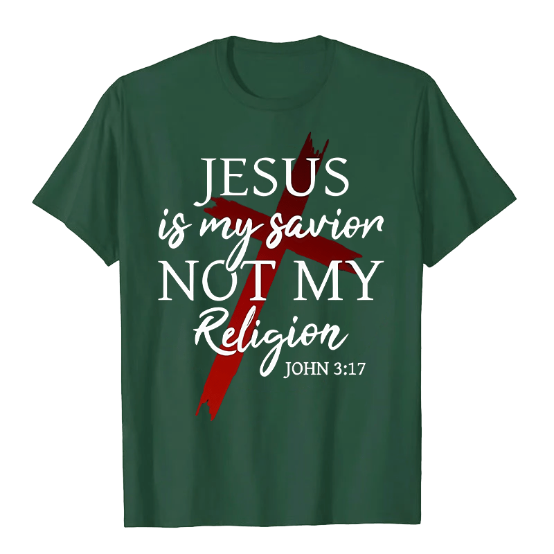 Christianartworkshop Jesus Is My Savior Not My Religion God Faith Cross Unisex T-shirt - Dark Green - 2XL - image 10