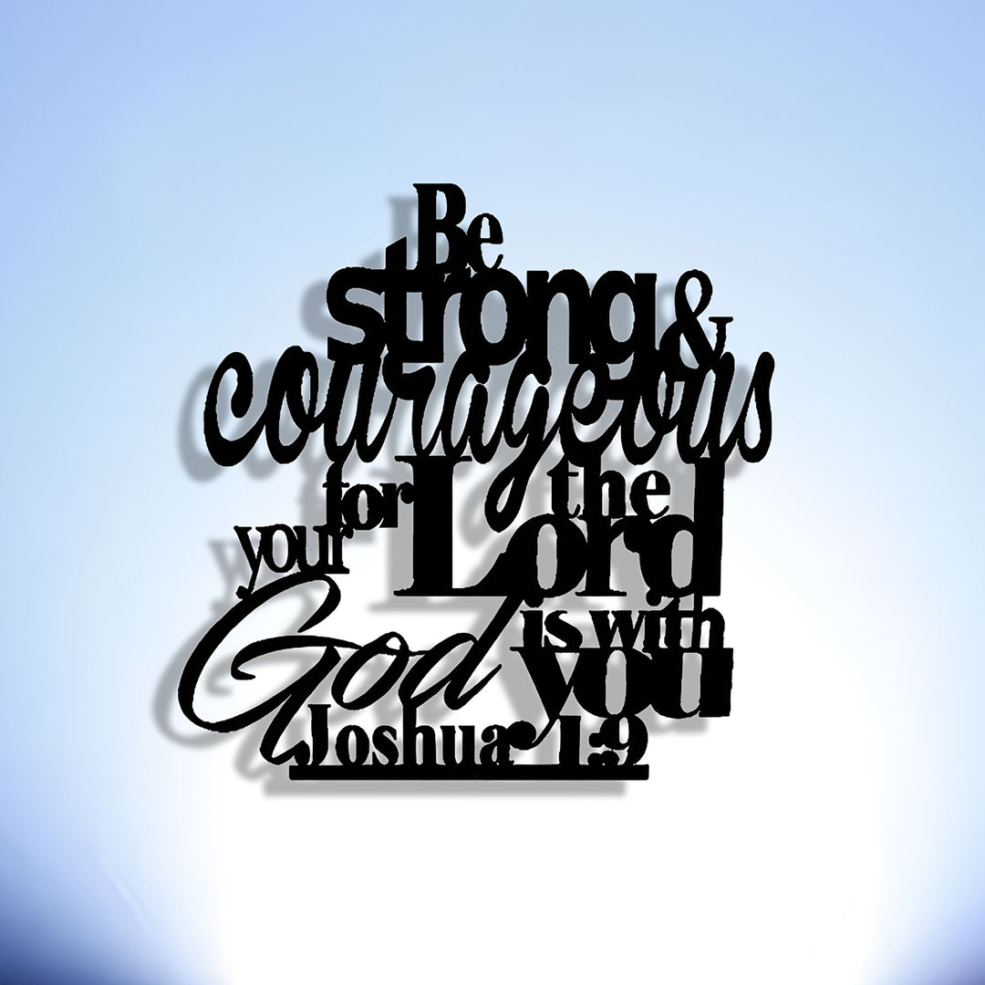 Christianartworkshop Be Strong and Courageous Metal Wall Decor: Joshua 1:9 Scripture Sign - image 3