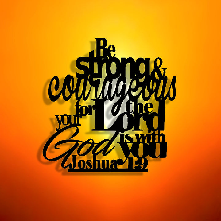 Christianartworkshop Be Strong and Courageous Metal Wall Decor: Joshua 1:9 Scripture Sign - image 6