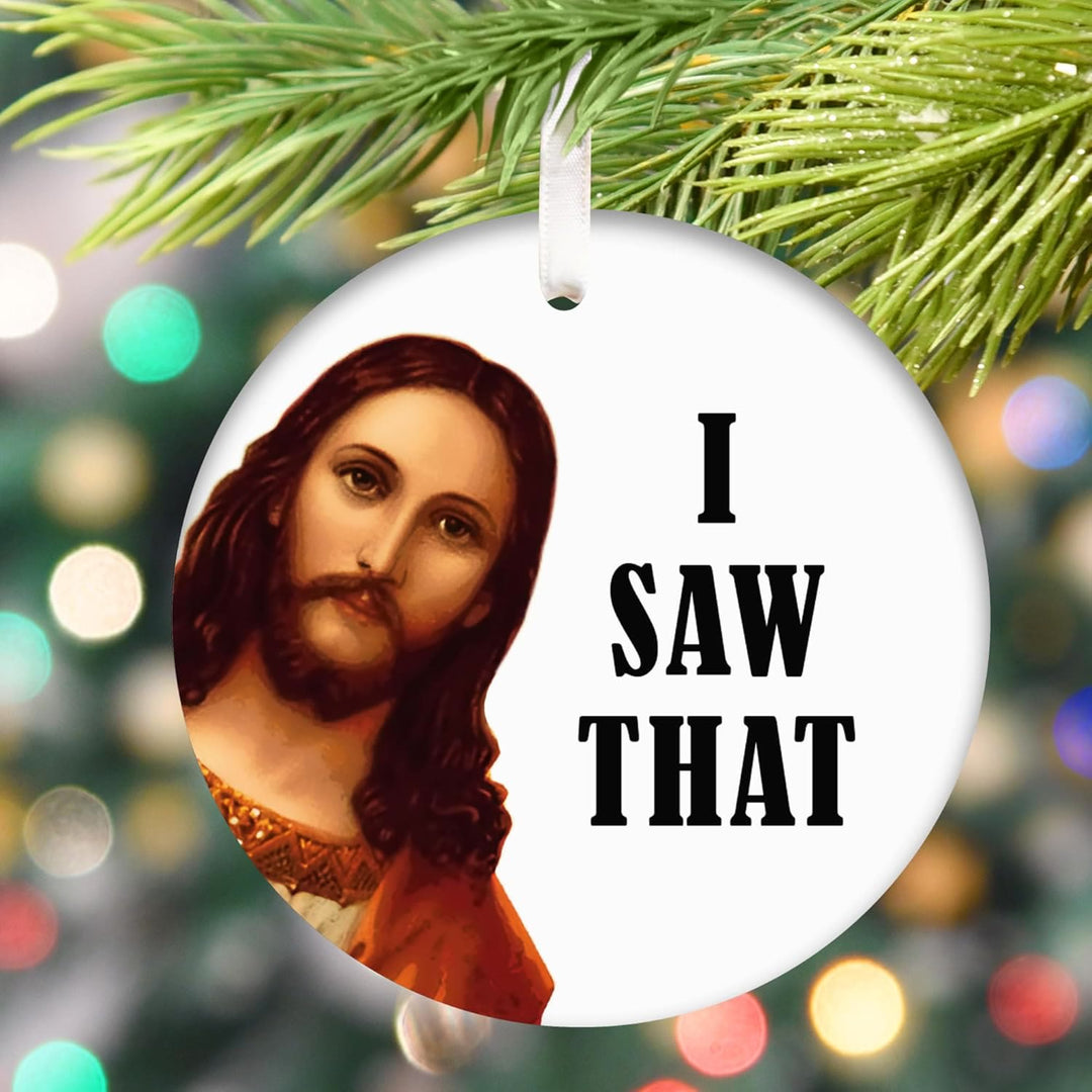 Christianartworkshop Classic Humor Style Jesus I Saw That Christmas Pendant Ornaments