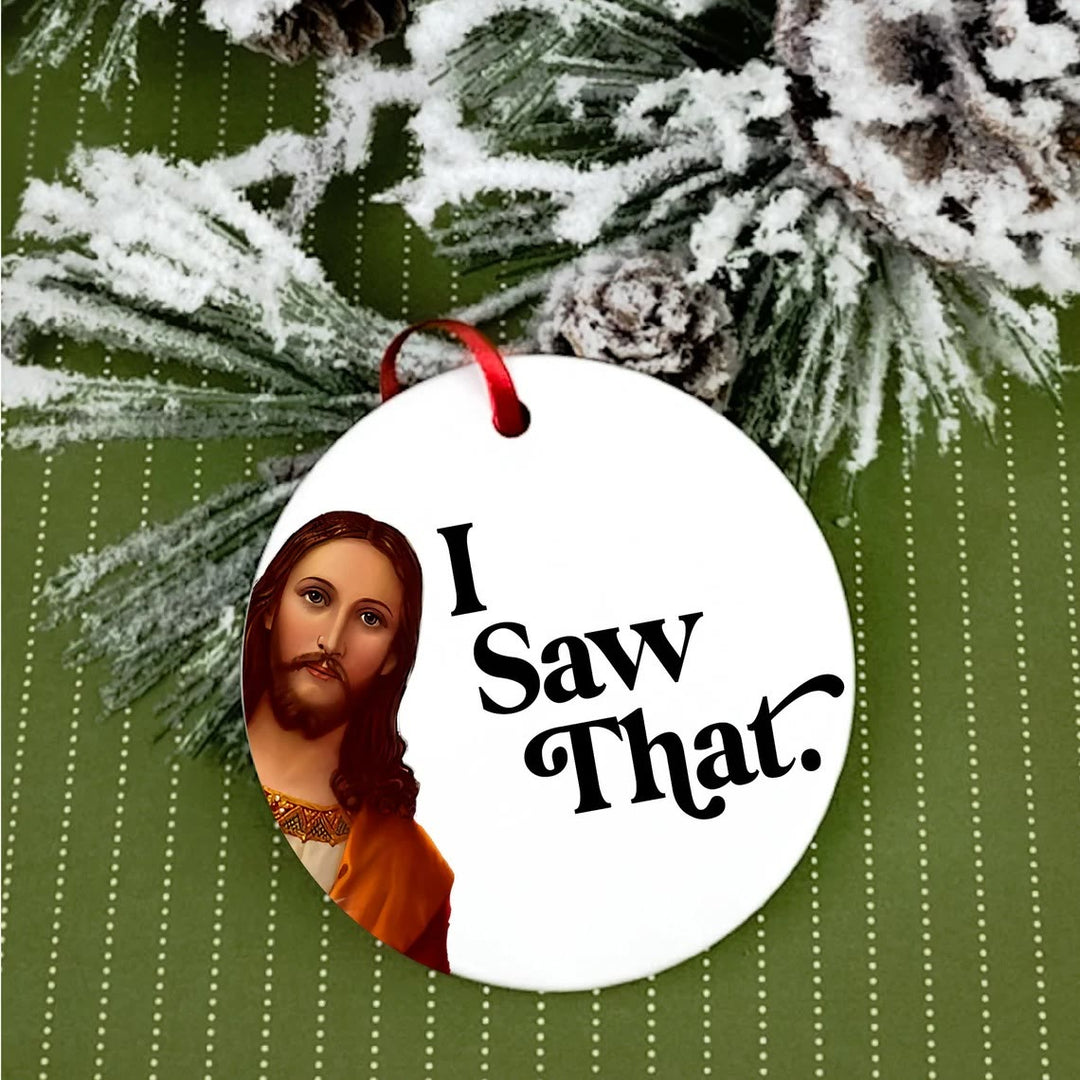 Christianartworkshop Classic Humor Style Jesus I Saw That Christmas Pendant Ornaments