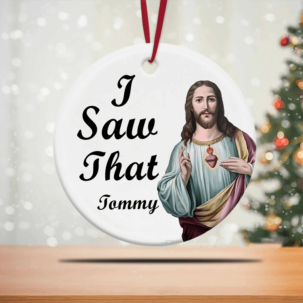 Christianartworkshop Classic Humor Style Jesus I Saw That Hanging Pendant Christmas Ornaments - image 2