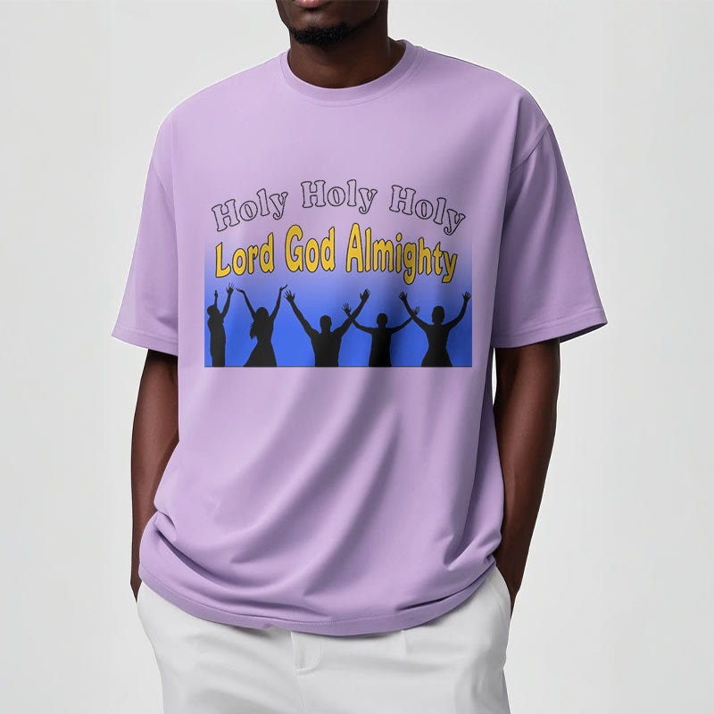 Christianartworkshop Funny Style  Holy Holy Holy is the Lord God almighty Short Sleeve Washed T-shirt