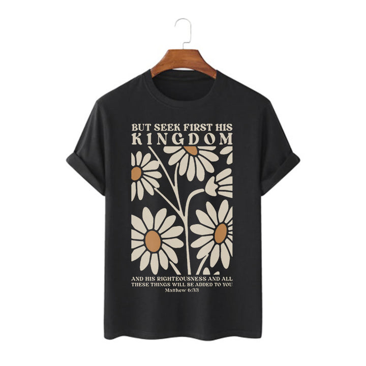 Christianartworkshop Quotation Style Matthew 6:33 But Seek First His Kingdom Floral Short Sleeve Washed T-shirt