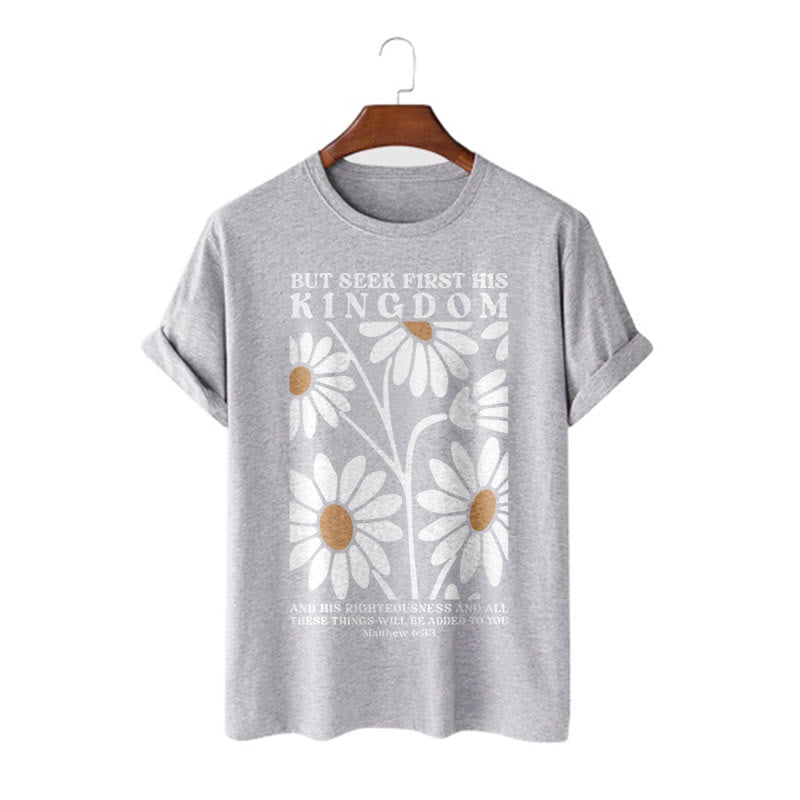 Christianartworkshop Quotation Style Matthew 6:33 But Seek First His Kingdom Floral Short Sleeve Washed T-shirt