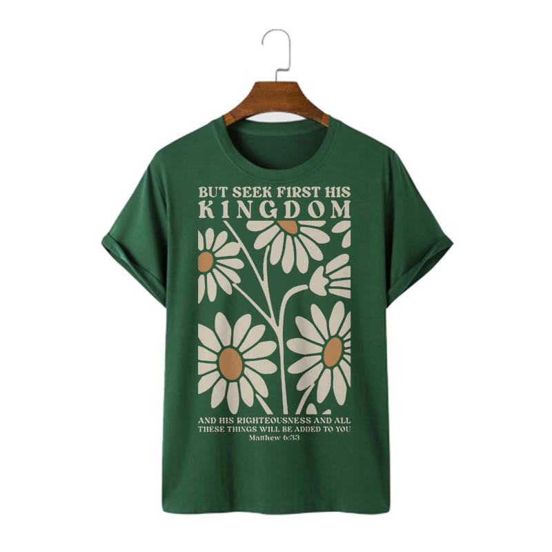 Christianartworkshop Quotation Style Matthew 6:33 But Seek First His Kingdom Floral Short Sleeve Washed T-shirt