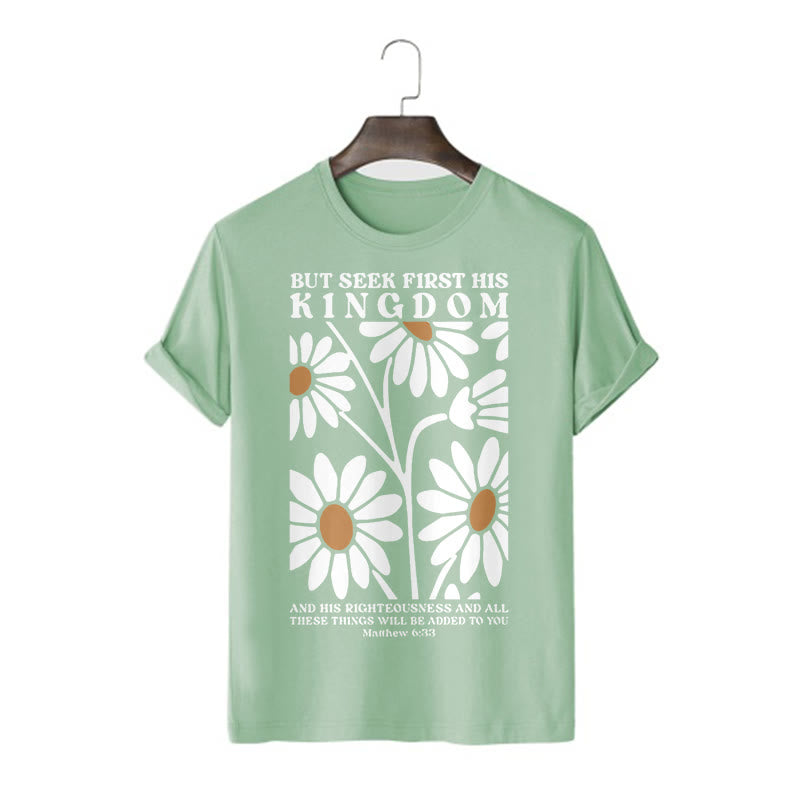 Christianartworkshop Quotation Style Matthew 6:33 But Seek First His Kingdom Floral Short Sleeve Washed T-shirt