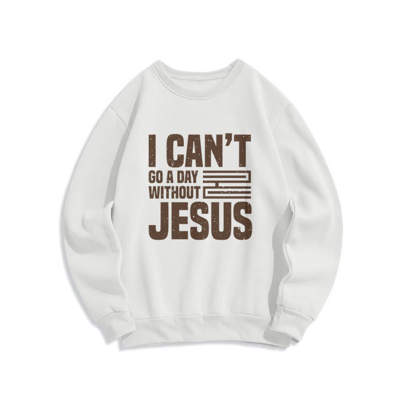 Christianartworkshop Classic Style I Can't Go A Day Without Jesus Fleece Lined Polyester Sweatshirt - White - 2XL - image 0