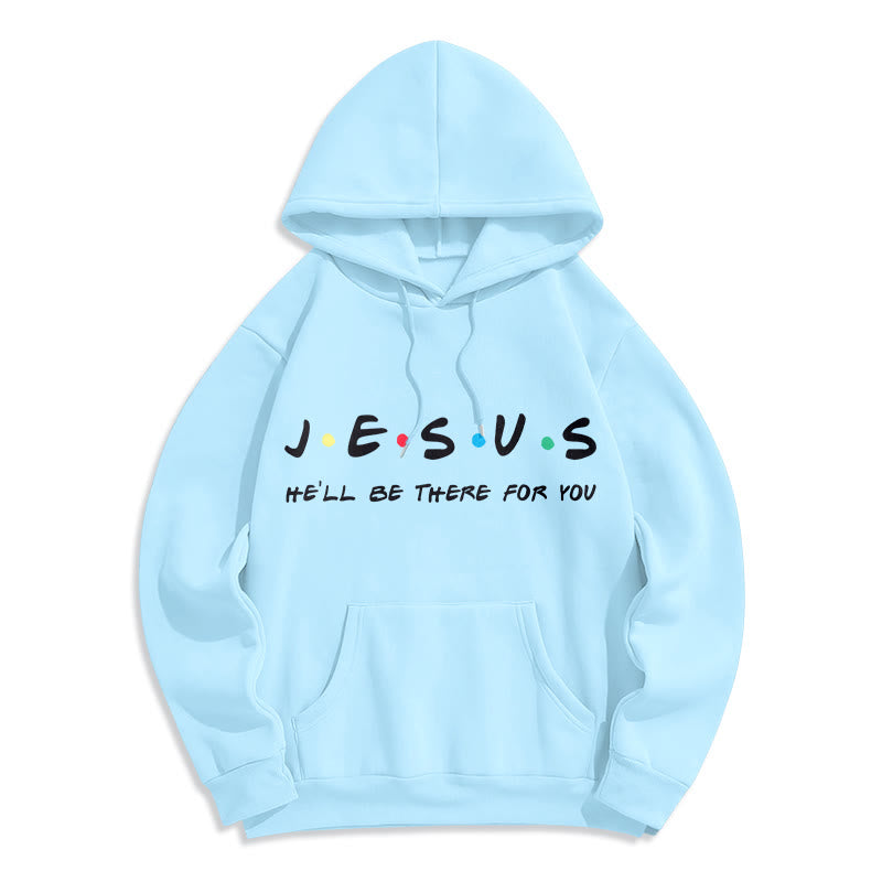 Christianartworkshop Modern Style Jesus He'll Be There For You Fleece Lined Polyester Hoodie