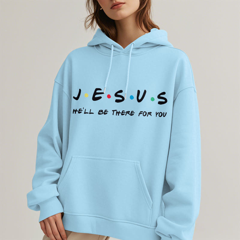 Christianartworkshop Modern Style Jesus He'll Be There For You Fleece Lined Polyester Hoodie