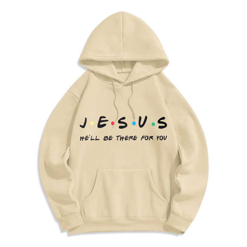 Christianartworkshop Modern Style Jesus He'll Be There For You Fleece Lined Polyester Hoodie