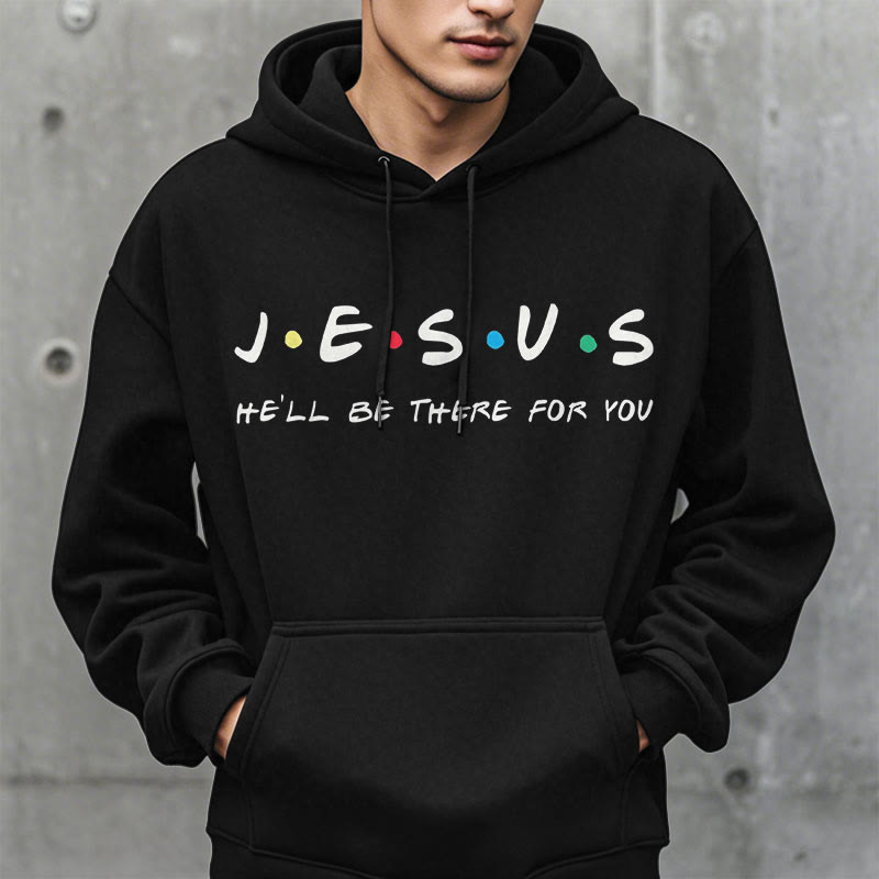 Christianartworkshop Modern Style Jesus He'll Be There For You Fleece Lined Polyester Hoodie