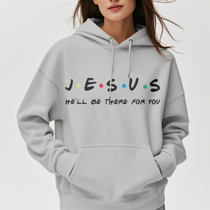 Christianartworkshop Modern Style Jesus He'll Be There For You Fleece Lined Polyester Hoodie