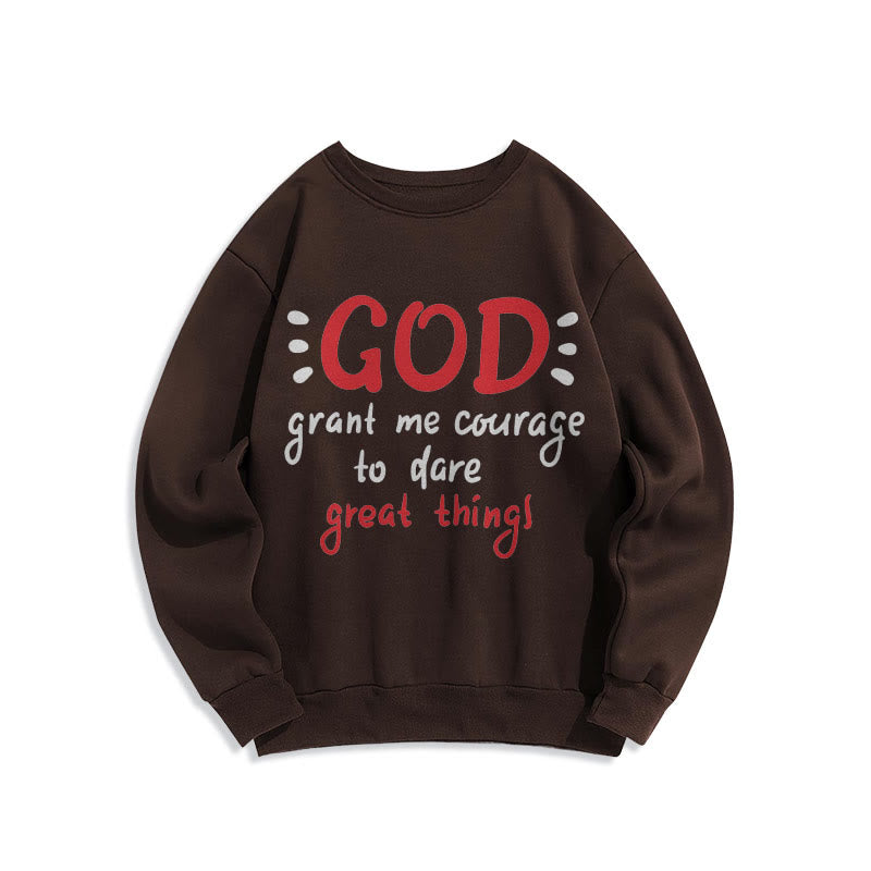 Christianartworkshop Modern Style God Grant Me Courage Fleece Lined Polyester Sweatshirt