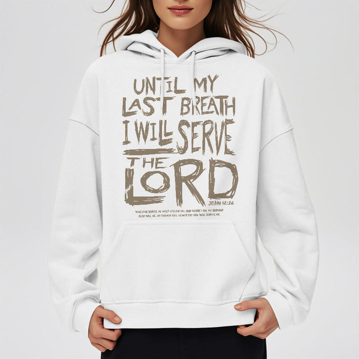 Christianartworkshop Quotation Style I Will Serve The Lord Fleece Lined Polyester Hoodie