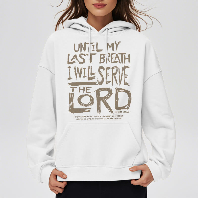 Christianartworkshop Quotation Style I Will Serve The Lord Fleece Lined Polyester Hoodie