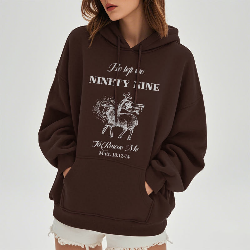 Christianartworkshop Quotation Style He Left the Ninety-Nine Fleece Lined Polyester Hoodie