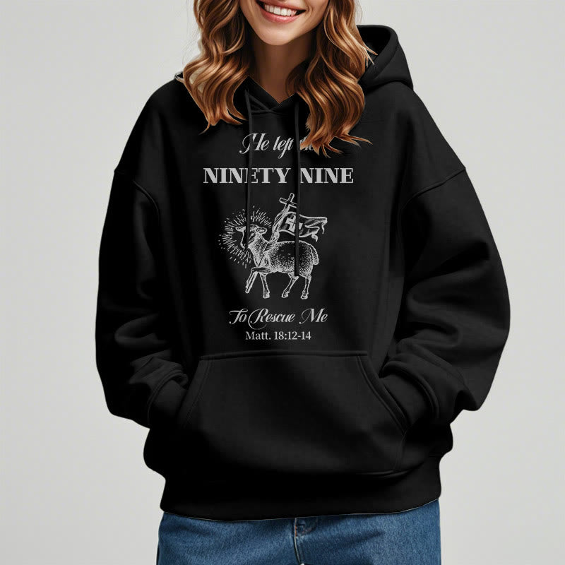 Christianartworkshop Quotation Style He Left the Ninety-Nine Fleece Lined Polyester Hoodie