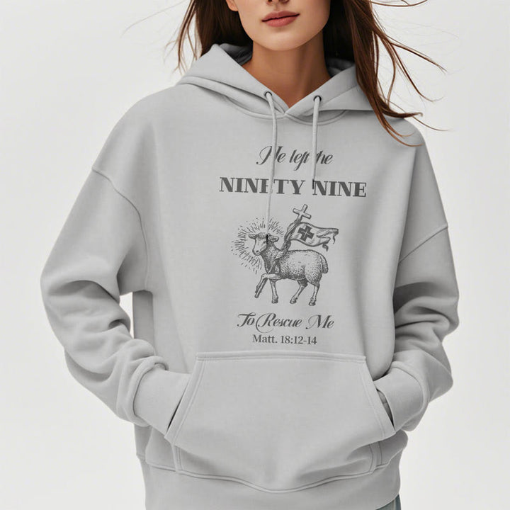 Christianartworkshop Quotation Style He Left the Ninety-Nine Fleece Lined Polyester Hoodie