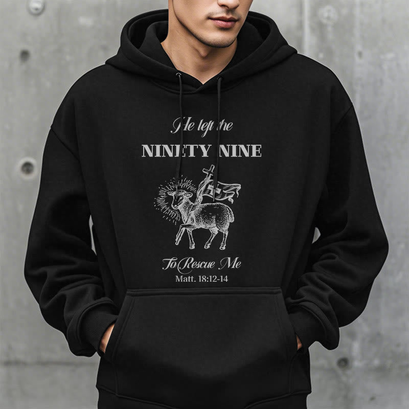 Christianartworkshop Quotation Style He Left the Ninety-Nine Fleece Lined Polyester Hoodie