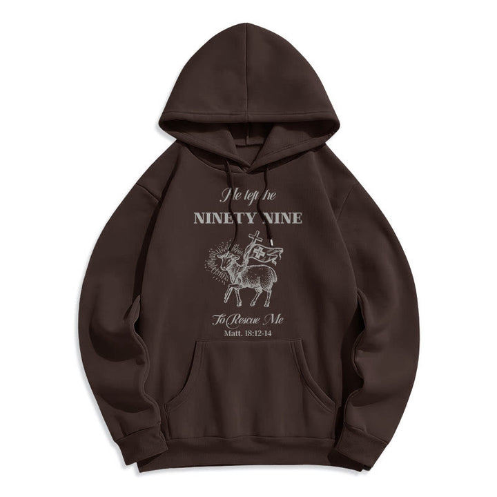 Christianartworkshop Quotation Style He Left the Ninety-Nine Fleece Lined Polyester Hoodie