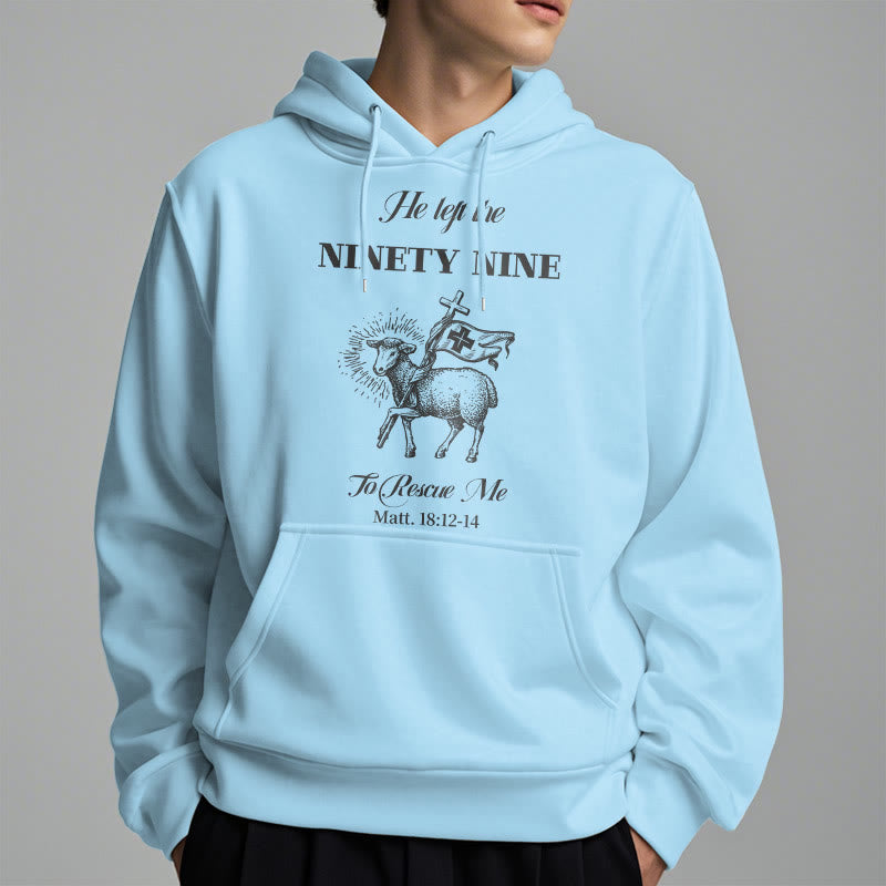 Christianartworkshop Quotation Style He Left the Ninety-Nine Fleece Lined Polyester Hoodie