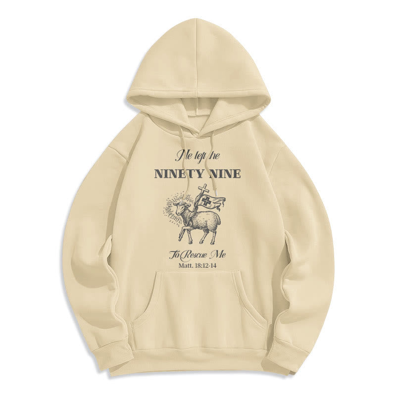 Christianartworkshop Quotation Style He Left the Ninety-Nine Fleece Lined Polyester Hoodie