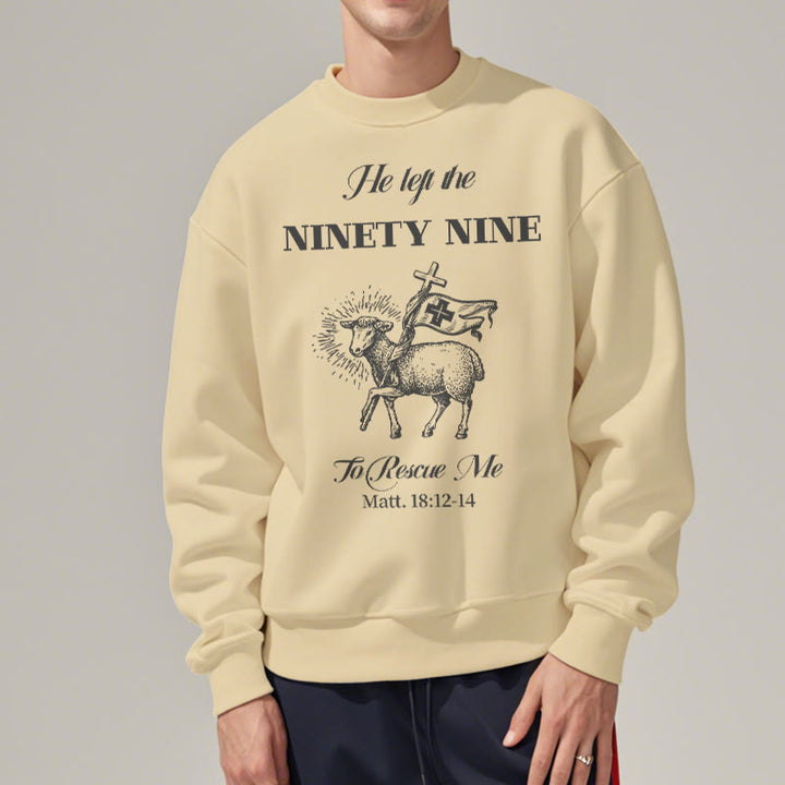 Christianartworkshop Quotation Style He Left the Ninety-Nine Fleece Lined Polyester Sweatshirt