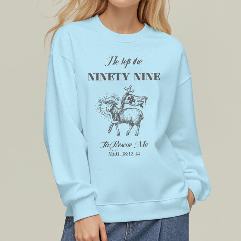 Christianartworkshop Quotation Style He Left the Ninety-Nine Fleece Lined Polyester Sweatshirt