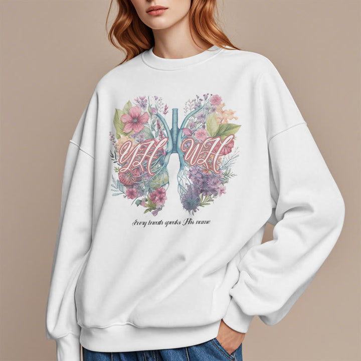 Christianartworkshop Colored Style Every Breath Speaks His Name Fleece Lined Polyester Sweatshirt