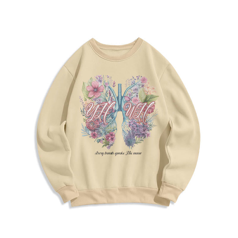 Christianartworkshop Colored Style Every Breath Speaks His Name Fleece Lined Polyester Sweatshirt