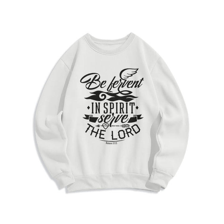 Christianartworkshop Modern Style Be Fervent In Spirit Fleece Lined Polyester Sweatshirt