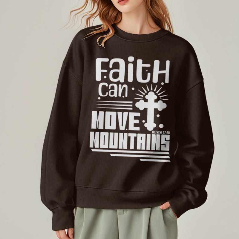 Christianartworkshop Modern Style Faith Can Move Mountains Fleece Lined Polyester Sweatshirt