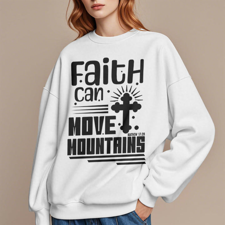 Christianartworkshop Modern Style Faith Can Move Mountains Fleece Lined Polyester Sweatshirt