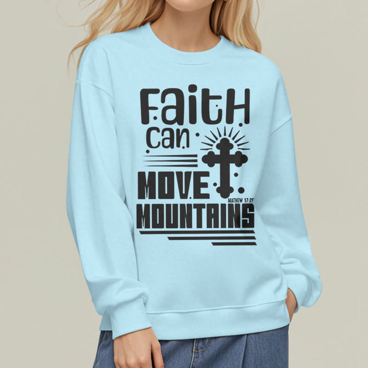 Christianartworkshop Modern Style Faith Can Move Mountains Fleece Lined Polyester Sweatshirt