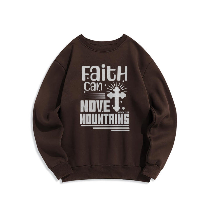 Christianartworkshop Modern Style Faith Can Move Mountains Fleece Lined Polyester Sweatshirt