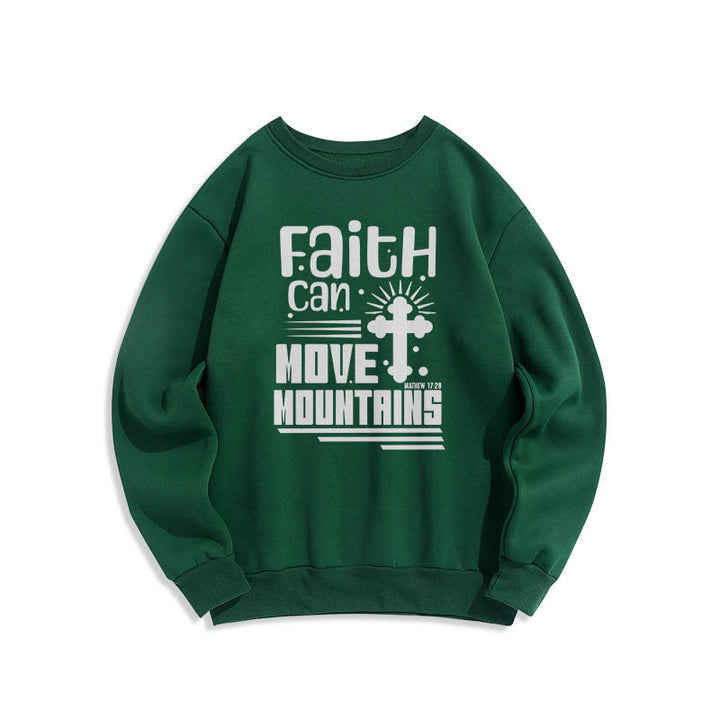 Christianartworkshop Modern Style Faith Can Move Mountains Fleece Lined Polyester Sweatshirt